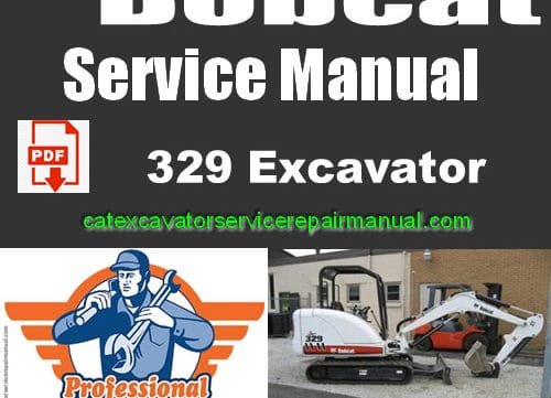Bobcat 329 Compact Excavator Service Repair Workshop Manual