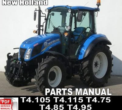 New Holland T4.105 T4.115 T4.75 T4.85 T4.95 Tractors Parts Catalog Manual