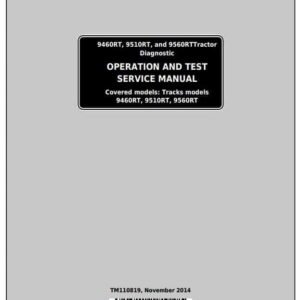 John Deere 9460RT 9510RT 9560RT Tracks Tractors Diagnostic and Test Service Manual