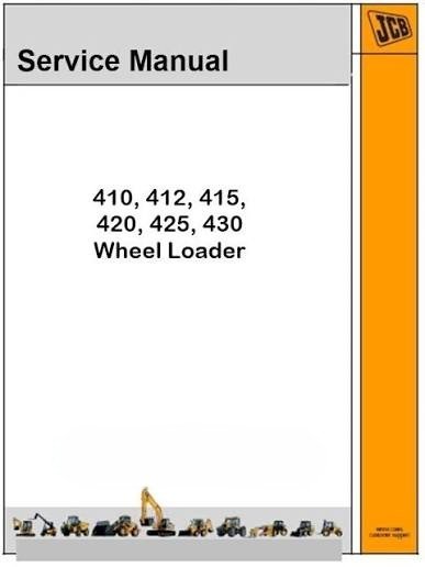 JCB 410, 412, 415, 420, 425, 430, 430Z, 430ZX Service Manual