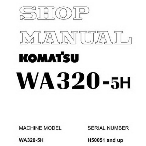 Cat Repair Manual (PDF) Komatsu WA320-5H Repair Manual