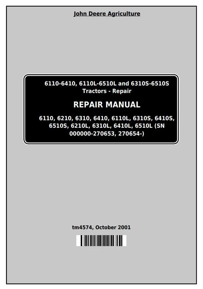 John Deere 6110 6110L 6510S Tractor Repair Service Manual TM4574
