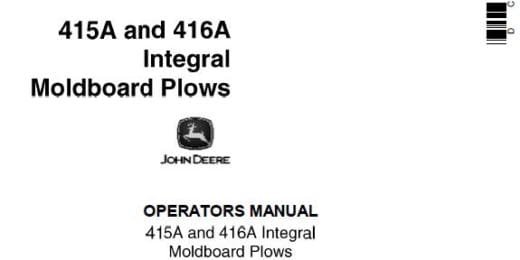 John Deere 415A and 416A Series Integral Disk Plows Operator’s Manual