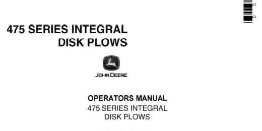 John Deere 475 Series Integral Disk Plows Operator’s Manual