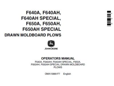 John Deere F640A, F640Ah, F640Ah Special / F650A, F650Ah,F650Ah Special Drawn Moldboard Plows Operator’S Manual
