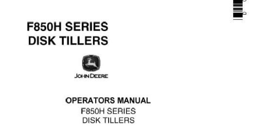 John Deere F850H SERIES DISK TILLERS Operator’s Manual