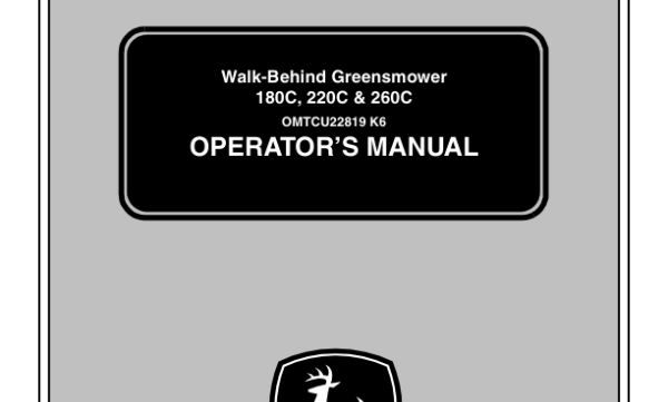 John Deere 180C, 220C, 260C Walk-Behind Greensmower Manual