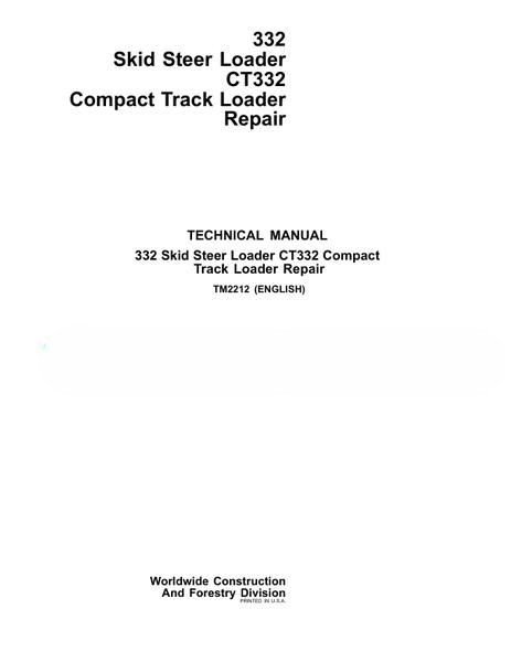 John Deere 332 Skid Steer Loader, CT332 Track Repair Manual