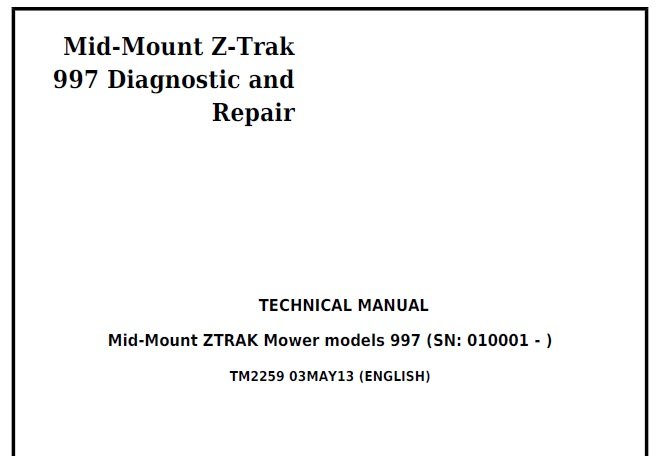 John Deere 997 Mid-Mount Z-Trak Diagnostic Repair Manual 2 John Deere 997 Mid-Mount Z-Trak Diagnostic Repair Manual