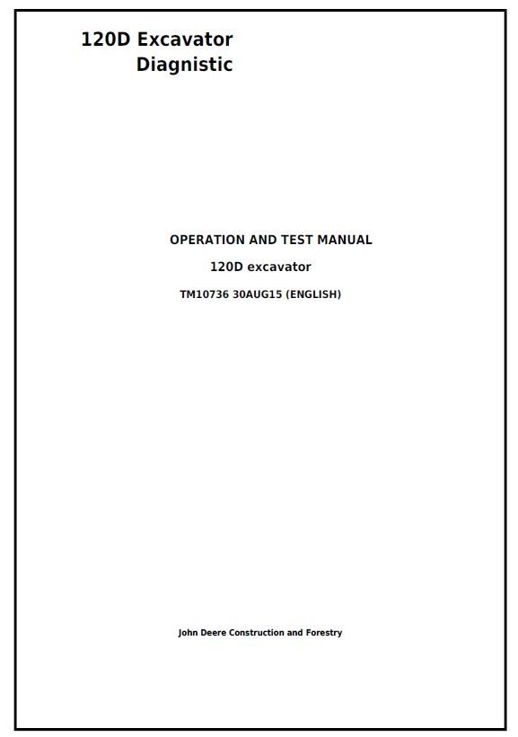 John Deere Excavator 120d Diagnostic, Operation And Test Manual